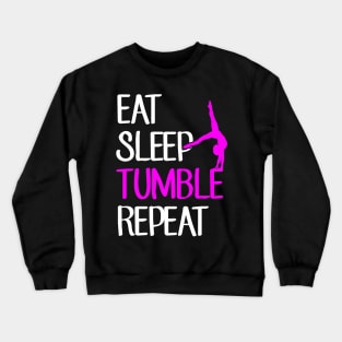 Eat sleep tumble repeat Crewneck Sweatshirt